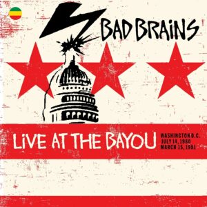 Bad Brains – Building Babylon at the Bayou